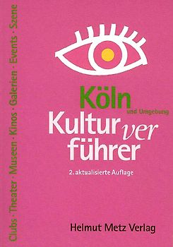 Kulturverführer Köln und Umgebung