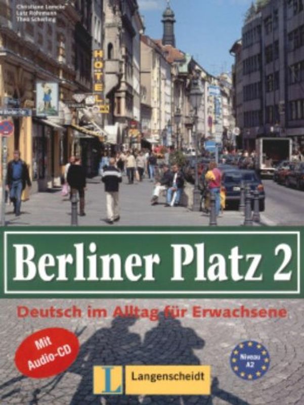 Berliner Platz, Band 2 - Lehr- und Arbeitsbuch 2 mit Audio-CD zum Arbeitsbuchteil