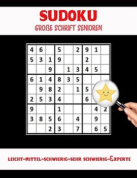 sudoku große schrift senioren: Knobeln und Rätseln leicht gemacht, Großdruck Sudoku-Rätselbuch für Senioren,leicht-mittel-schwierig-sehr schwierig-Experte