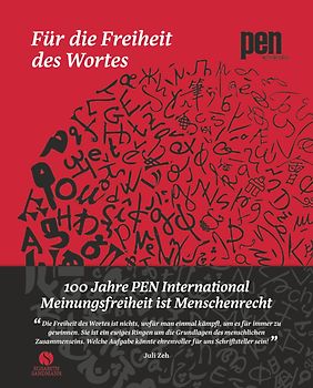Für die Freiheit des Wortes – 100 Jahre PEN International