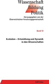 Evolution - Entwicklung und Dynamik in den Wissenschaften
