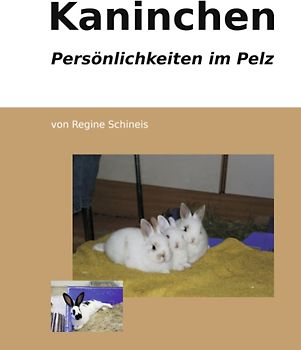 Kaninchen - Persönlichkeiten im Pelz