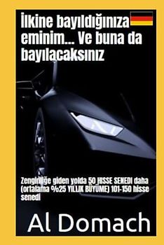 İlkine bayıldığınıza eminim... Ve buna da bayılacaksınız: Zenginliğe giden yolda 50 HISSE SENEDI daha (ortalama %25 YILLIK BÜYÜME) 101-150 hisse senedi (SURE)