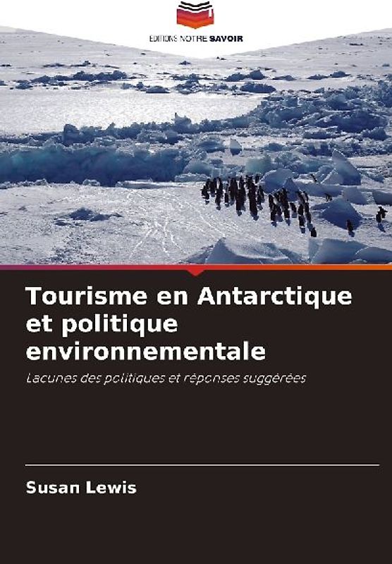 Tourisme en Antarctique et politique environnementale