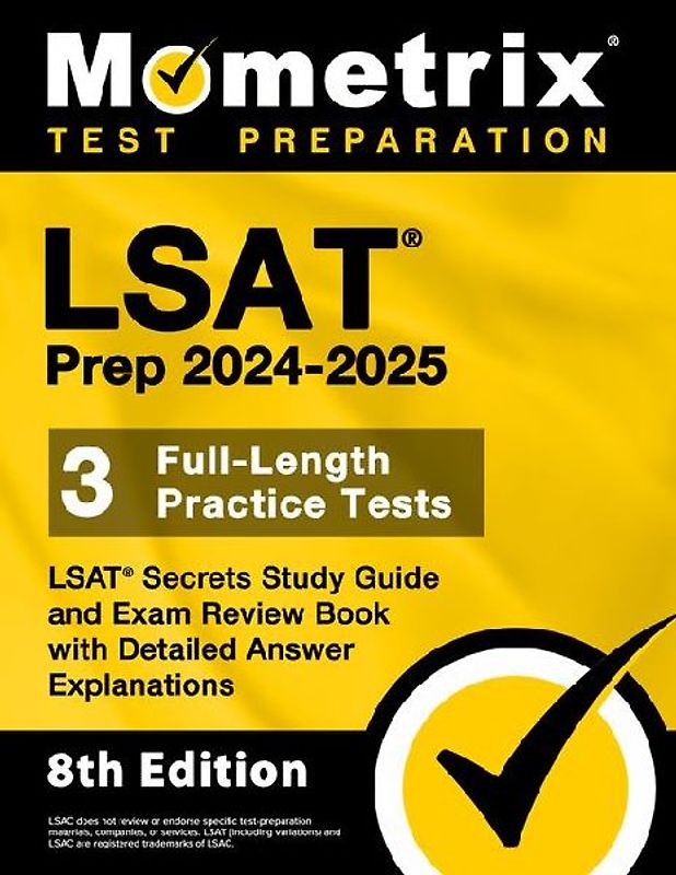 LSAT Prep 2024-2025 - 3 Full-Length Practice Tests, LSAT Secrets Study Guide and Exam Review Book with Detailed Answer Explanations