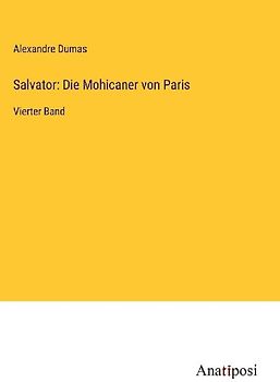 Salvator: Die Mohicaner von Paris
