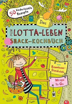 Mein Lotta-Leben: Das Snack-Kochbuch