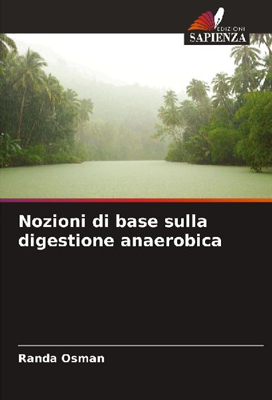 Nozioni di base sulla digestione anaerobica