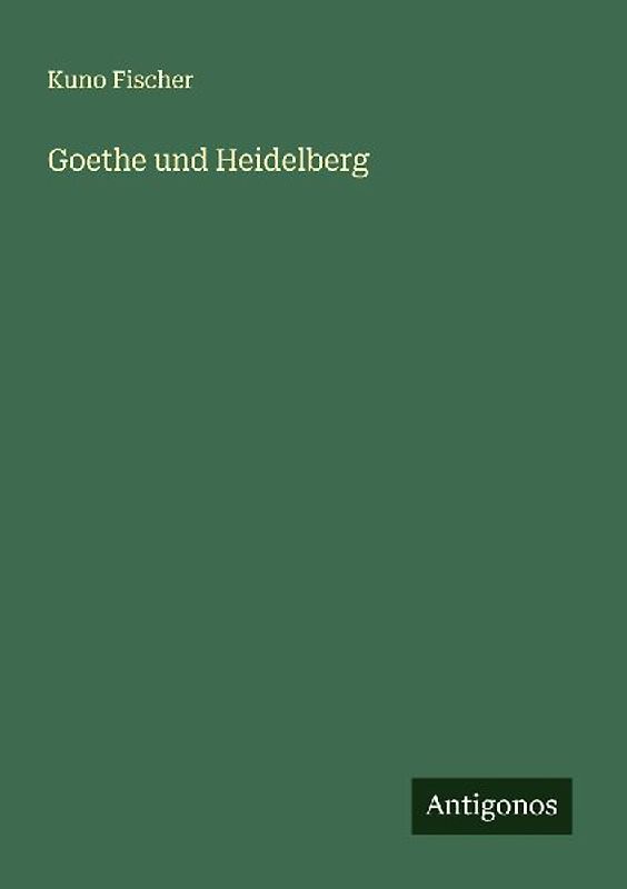 Goethe und Heidelberg