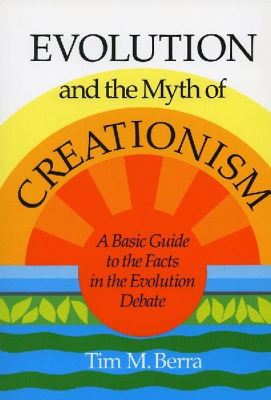 Evolution and the Myth of Creationism