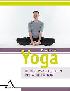 Yoga in der psychischen Rehabilitation