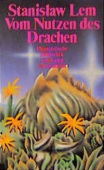 Vom Nutzen des Drachen