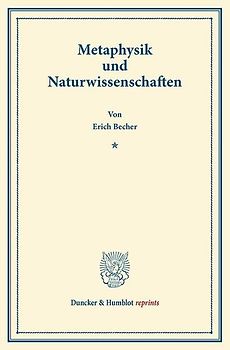 Metaphysik und Naturwissenschaften.