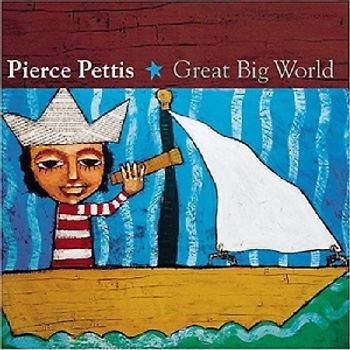 Pierce Pettis - Great Big World