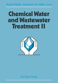 Chemical Water and Wastewater Treatment II