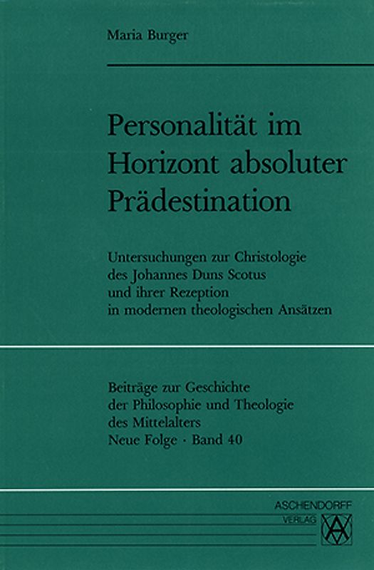 Personalität im Horizont absoluter Prädestination