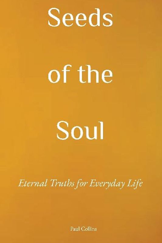 Seeds of the Soul