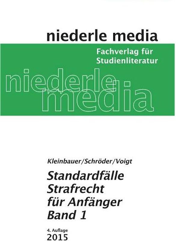 Standardfälle Strafrecht. Band 1: für Anfänger - 2021