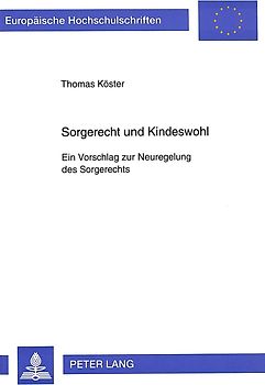 Sorgerecht und Kindeswohl