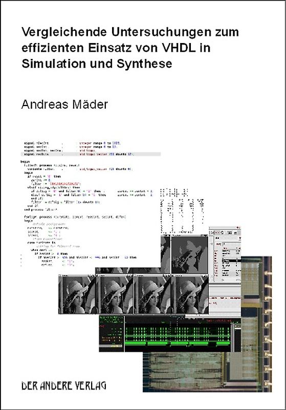 Vergleichende Untersuchungen zum effizienten Einsatz von VHDL in Simulation und Synthese