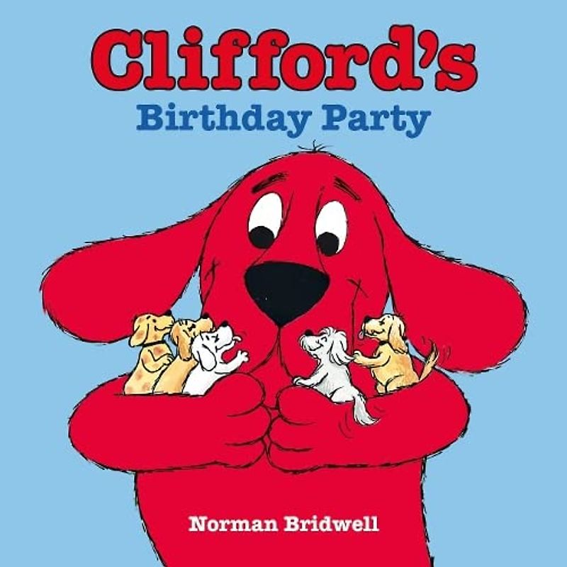 Clifford's Birthday Party (Clifford the Big Red Dog)