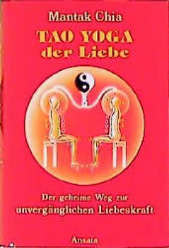 Tao Yoga der Liebe