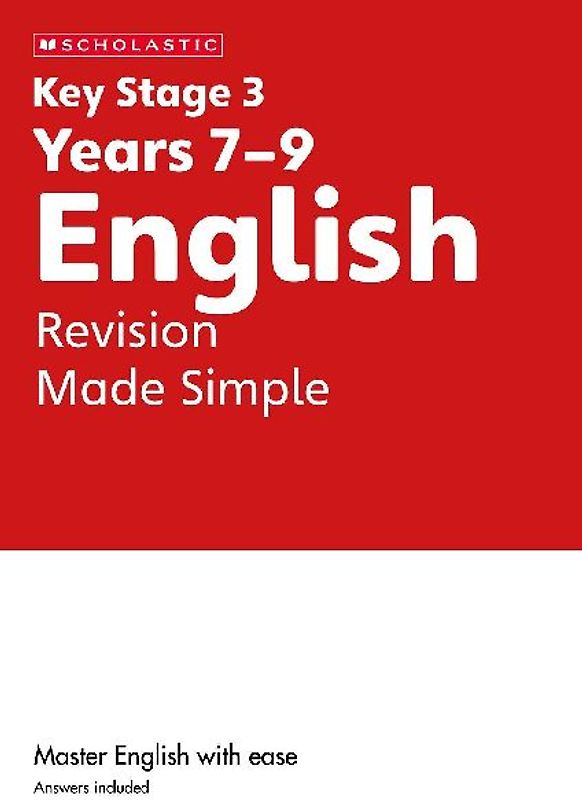 KS3 English Revision Made Simple Years 7-9