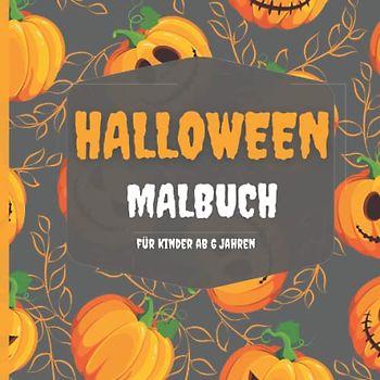 Halloween Malbuch für Kinder ab 6 Jahren: Ausmalbuch mit 30 Motiven und schwarzen Hintergründen für Jungen und Mädchen, Magie Zombie Geister Hexen Monster und mehr!
