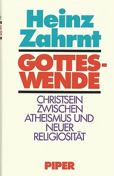 Gotteswende. Christsein zwischen Atheismus und Neuer Religiosität