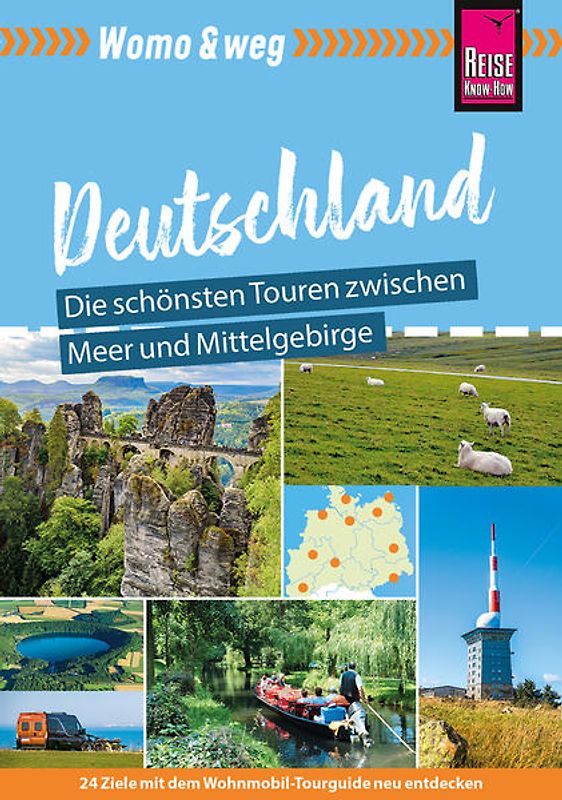 Reise Know-How Womo & weg: Nördliches Deutschland – Die schönsten Touren zwischen Meer und Mittelgebirge