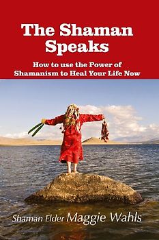The Shaman Speaks