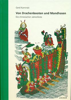 Von Drachenbooten und Mondhasen