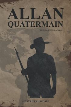 Allan Quartermain: with original illustrations