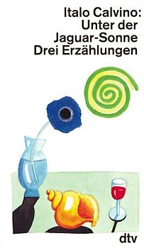 Unter der Jaguar-Sonne. Erzählungen