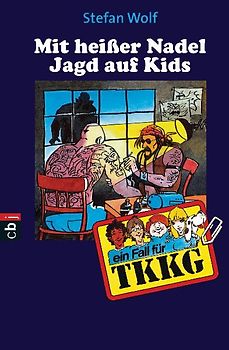 TKKG - Mit heisser Nadel Jagd auf Kids