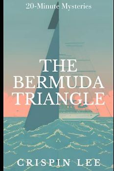 The Bermuda Triangle (20-Minute Mysteries)