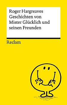 Geschichten von Mister Glücklich und seinen Freunden