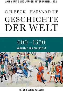 Geschichte der Welt 600-1350 Geteilte Welten