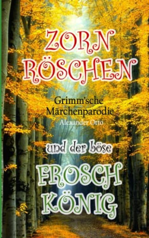 Zornröschen und der böse Froschkönig
