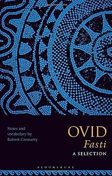 Ovid Fasti: A Selection