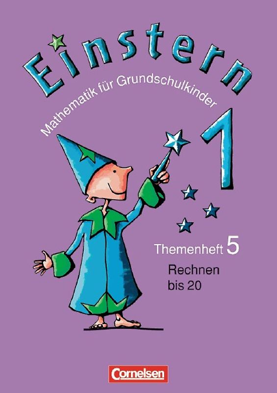 Einstern. Mathematik für Grundschulkinder / Band 1 - Rechnen bis 20