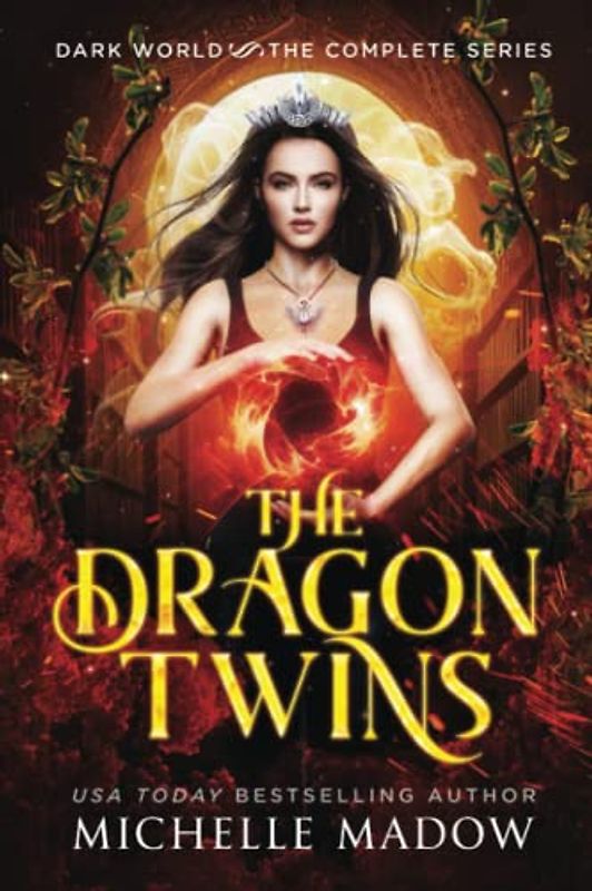 The Dragon Twins: The Complete Series (Dark World: The Dragon Twins)
