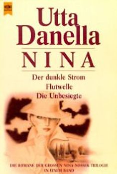 Nina. Der dunkle Strom /Flutwelle /Die Unbesiegte