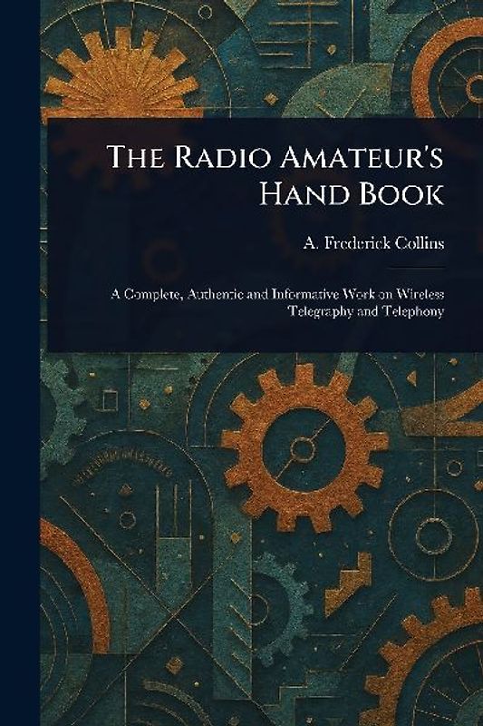 The Radio Amateur's Hand Book