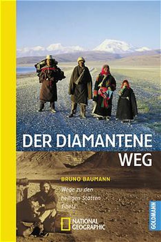 Der diamantene Weg. Wege zu den heiligen Stätten Tibets