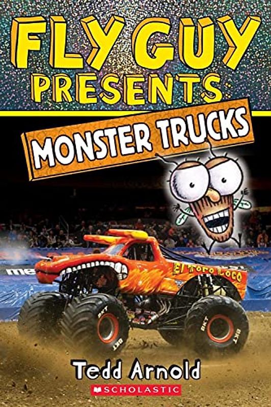 Fly Guy Presents: Monster Trucks (Scholastic Reader, Level 2) (Fly Guy Presents: Scholastic Reader, Level 2)
