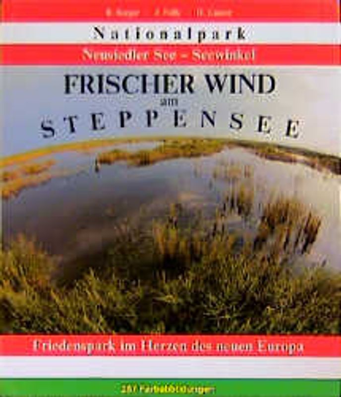 Nationalpark Neusiedler See - Seewinkel. Frischer Wind am Steppensee