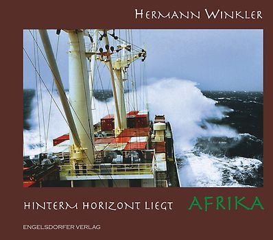 Hinterm Horizont liegt Afrika