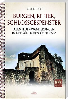 Burgen, Ritter, Schlossgespenster