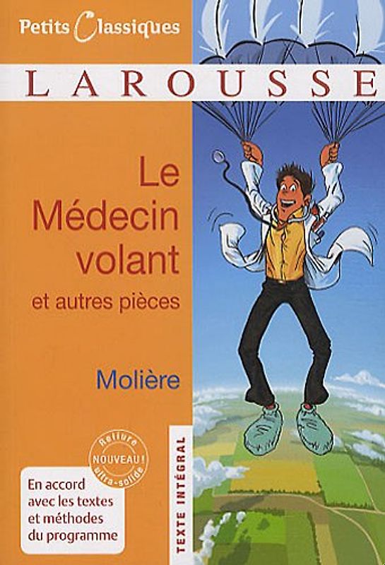 Le Médecin volant ; L'Amour médecin ; Le Sicilien ou l'Amour peintre - Molière